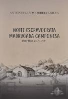 Noite Escravocrata | Madrugada Camponesa