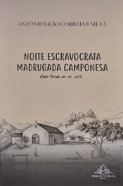 Noite Escravocrata | Madrugada Camponesa