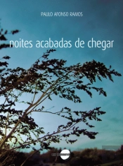 Noites Acabadas de Chegar