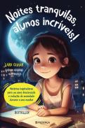 Noites Tranquilas, Alunos Incríveis!