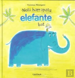 Bertrand.pt - Nola Harrapatu Elefante Bat