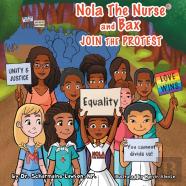 Nola The Nurse & Bax Join The Protest