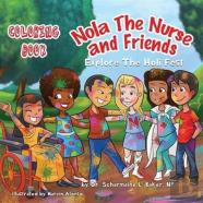 Nola The Nurse(R) & Friends Explore The Holi Fest Coloring Book