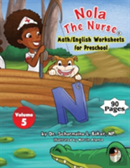 Nola The Nurse(R) Math/English Worksheets For Preschool
