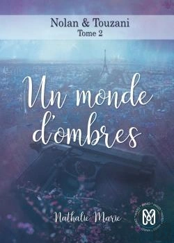 Bertrand.pt - Nolan & Touzani - T02 - Un Monde D'Ombres - Nolan & Touzani T2