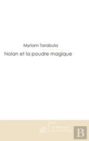Nolan Et La Poudre Magique
