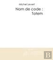 Nom De Code: Totem
