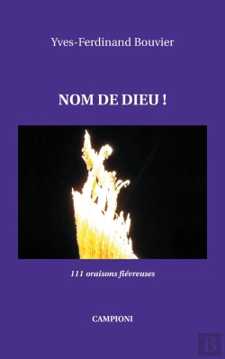 Bertrand.pt - Nom De Dieu ! 111 Oraisons Fiévreuses
