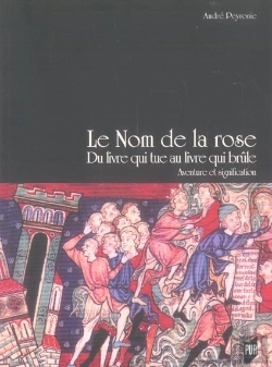 Bertrand.pt - Nom De La Rose. Du Livre Qui Tue Au Livre Qui Brule. Aventure Et Signification