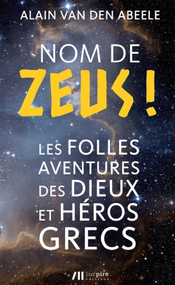 Bertrand.pt - Nom De Zeus ! Les Folles Histoires Des Dieux Et Héros Grecs