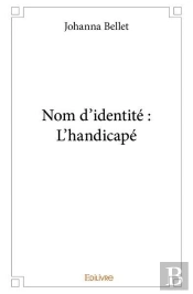 Nom D'Identite : L'Handicape