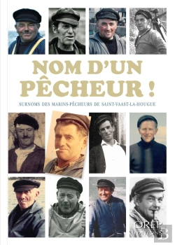 Bertrand.pt - Nom D'Un Pêcheur ; Surnoms Des Marins-Pêcheurs De Saint-Vaast-La-Hougue