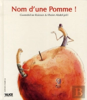 Nom D'Une Pomme !