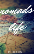 Nomad Life, Or Part Of It.