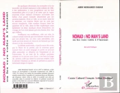 Nomad : No Man'S Land ; Ou Les Vers Volés À L'Instant