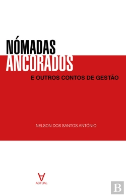 Bertrand.pt - Nómadas Ancorados E Outros Contos De Gestão