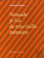 Nomade Je Fus De Très Vieille Mémoire