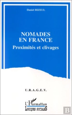 Bertrand.pt - Nomades En France ; Proximité Et Clivage