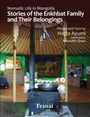 Nomadic Life In Mongolia