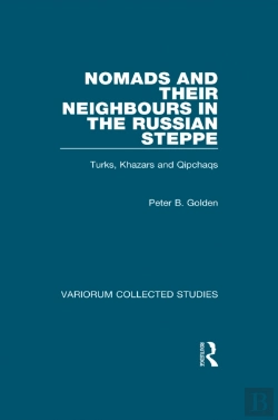 Bertrand.pt - Nomads And Their Neighbours In The Russian Steppe