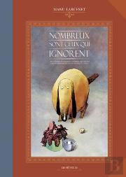 Nombreux Sont Ceux Qui Ignorent