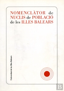 Bertrand.pt - Nomenclator De Nuclis De Poblacio De Les Illes Balears Per A Us En Registres Formals