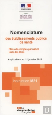 Nomenclature Des Etablissements Publics De Sante (Instruction M21)