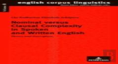 Nominal Versus Clausal Complexity In Spoken And Written English