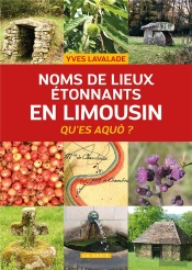 Noms De Lieux Etonnants En Limousin (Geste) (Coll. Histoire Et; Recits)