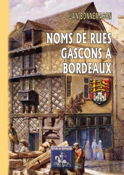 Bertrand.pt - Noms De Rues Gascons À Bordeaux