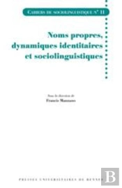 Noms Propres, Dynamiques Identitaires Et Sociolinguistiques