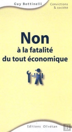 Bertrand.pt - Non À La Fatalité Du Tout Économique