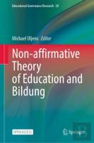 Non-Affirmative Theory Of Education And Bildung
