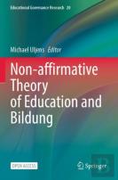 Non-Affirmative Theory Of Education And Bildung