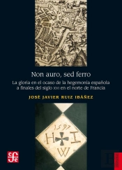 Non Auro Sed Ferro La Gloria