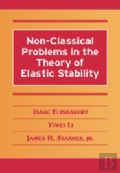 Non-Classical Problems In The Theory Of Elastic Stability