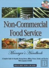 Non-Commercial Food Service Manager'S Handbook