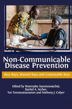 Bertrand.pt - Non-Communicable Disease Prevention: Best Buys, Wasted Buys And Contestable Buys