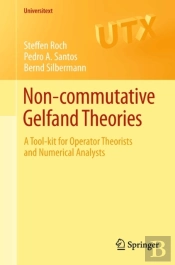 Non-Commutative Gelfand Theories