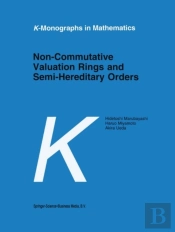Non-Commutative Valuation Rings And Semi-Hereditary Orders