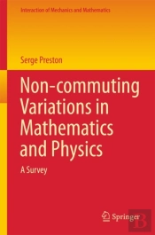 Non-Commuting Variations In Mathematics And Physics