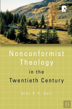 Bertrand.pt - Non-Conformist Theology In The Twentieth Century
