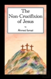 Non-Crucifixion Of Jesus