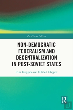 Bertrand.pt - Non-Democratic Federalism And Decentralization In Post-Soviet States