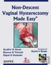 Non-Descent Vaginal Hysterectomy Made Easy