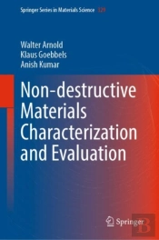 Non-Destructive Materials Characterization And Evaluation