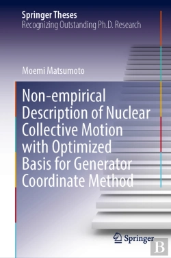 Bertrand.pt - Non-Empirical Description Of Nuclear Collective Motion With Optimized Basis For Generator Coordinate Method