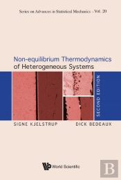 Non-Equilibrium Thermodynamics Of Heterogeneous Systems (Second Edition)