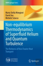 Non-Equilibrium Thermodynamics Of Superfluid Helium And Quantum Turbulence