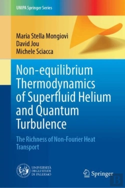 Bertrand.pt - Non-Equilibrium Thermodynamics Of Superfluid Helium And Quantum Turbulence